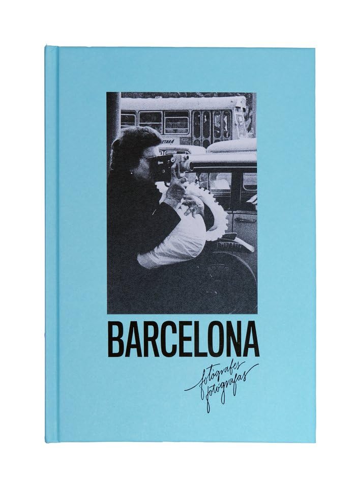 Barcelona. Fotógrafes / Fotógrafas
