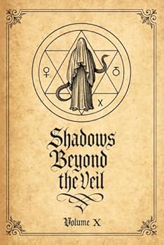 Paperback Shadows Beyond the Veil: Spells of Necromantic Vision & Shadow Binding (Egregoric Compendium) Book