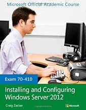 Installing and Configuring Windows Server 2012 Exam 70410