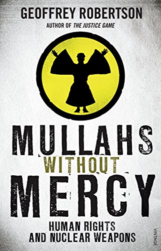 Mullahs Without Mercy: Human Rights and Nuclear Weapons