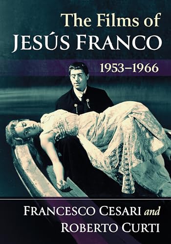 The Films of Jesus Franco, 1953-1966: 1953-1966