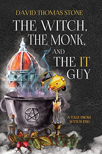The Witch, The Monk, and The IT Guy (A Tale From Wytch End Book 1)