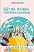 Rätsel Reisen Für Erwachsene: Galaxien Rätsel (Rätsel Logisches Denken, Band 2)