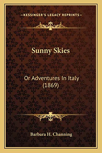 Sunny Skies: Or Adventures In Italy (1869)
