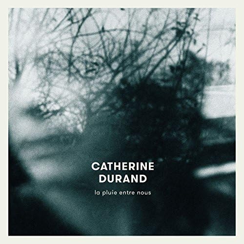 La Pluie Entre Nous [Audio CD] DURAND,CATHERINE