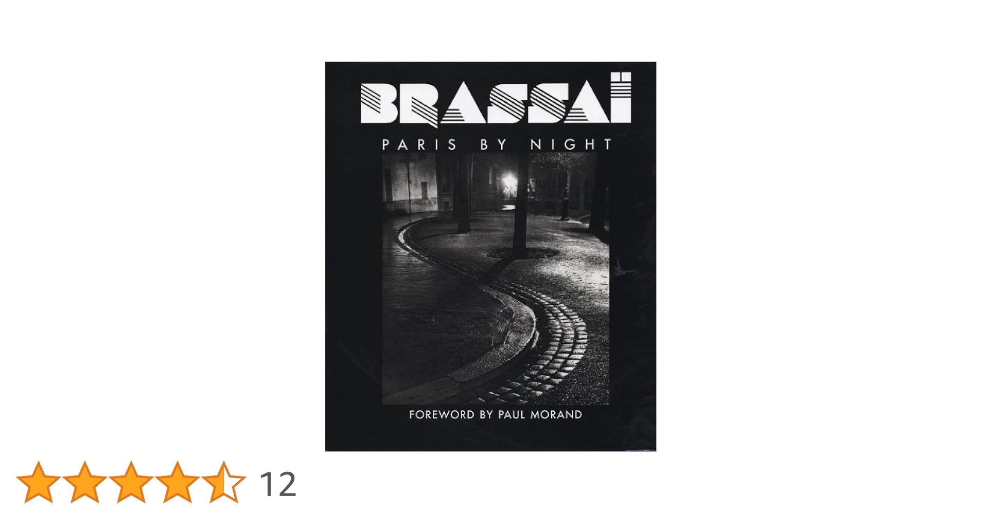 Brassai　Paris de nuit　PARIS BY NIGHT Brassai PARIS DE NUIT PARIS BY NIGHT First Edition 1933