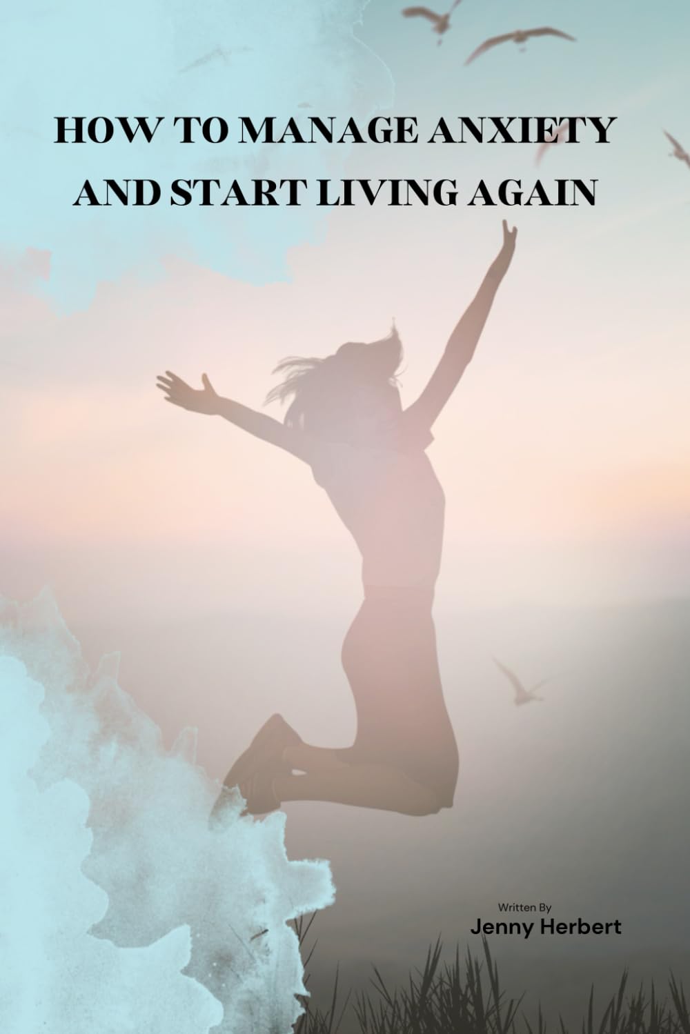 A Quieter Life: HOW TO MANAGE ANXIETY AND START LIVING AGAIN (The Overthinking Recovery Series)