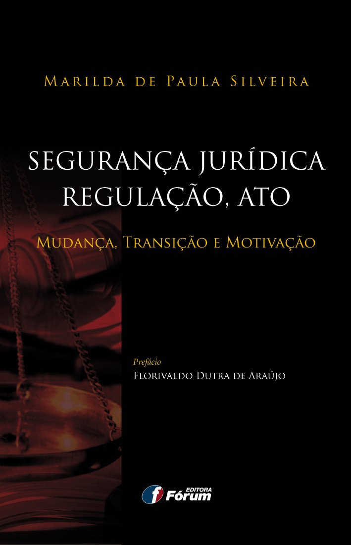 Capa de Segurança jurídica, regulação, ato