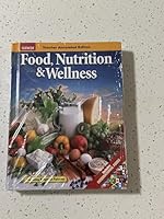 Food, Nutrition and Wellness 0078883571 Book Cover