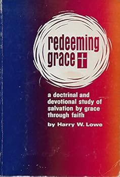 Paperback Harry W. Lowe, Redeeming Grace Book