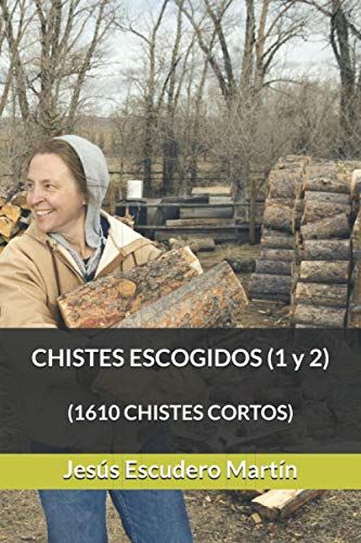 CHISTES ESCOGIDOS (1 y 2): (1610 CHISTES CORTOS) (Spanish Edition)