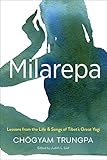 Milarepa: Lessons from the Life and Songs of Tibet's Great Yogi - Herausgeber: Judith L. Lief Chögyam Trungpa 