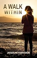 A Walk Within 1612443141 Book Cover