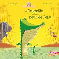 Le crocodile qui avait peur de l'eau 2013935080 Book Cover
