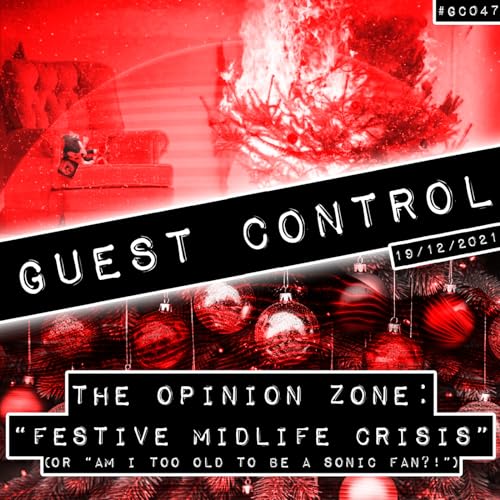 The Opinion Zone &ndash; &ldquo;Festive Midlife Crisis&rdquo; (#GC047) copertina
