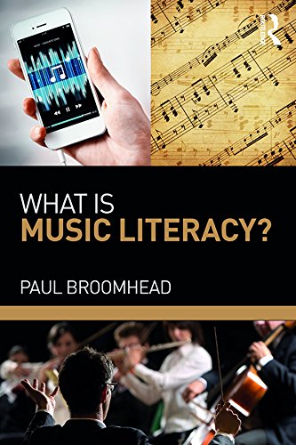 What is Music Literacy?      1st Edition, Kindle Edition