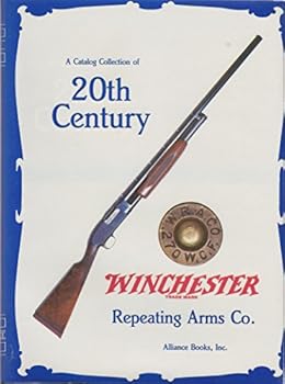 Hardcover A Catalog Collection of 20th Century Winchester Repeating Arms, Co. [German] Book