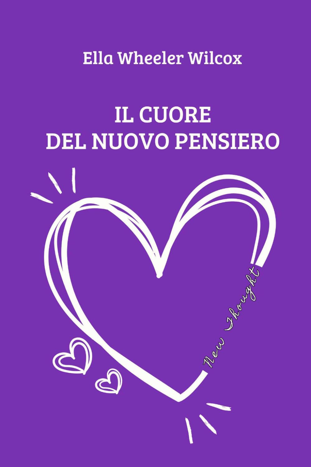 Il cuore del Nuovo Pensiero