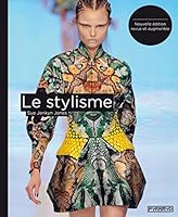 Le stylisme : Guide des métiers 2350172295 Book Cover