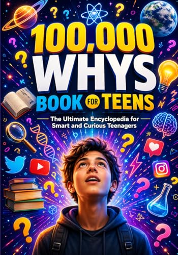 100,000 Whys Book for Teens: The Ultimate Encyclopedia for Smart and Curious Teenagers image 2