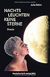  NACHTS LEUCHTEN KEINE STERNE: Poesie (deutscher lyrik verlag)