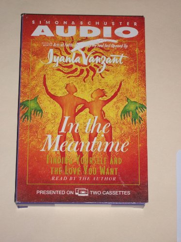 In The Meantime: Finding Yourself and the Love You Want