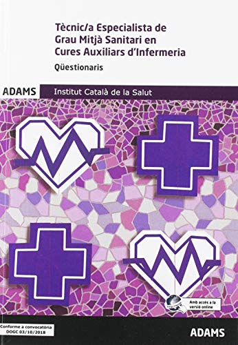 Portada de Qüestionaris Tècnic-a Especialista de Grau Mitjà Sanitari en Cures Auxiliars d'Infermeria Institut Català de la Salut