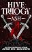 Ash (Hive Trilogy Book 1)