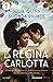 La Regina Carlotta - 3