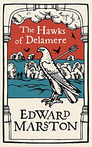 The Hawks of Delamere: 13 (Domesday)