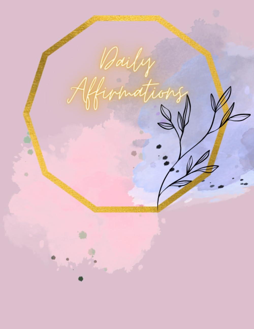 Independently published Daily Affirmations Journal
