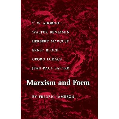 Marxism and Form: 20th-Century Dialectical Theories of Literature