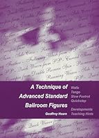 A Technique of Advanced Standard Ballroom Figures 0954762509 Book Cover