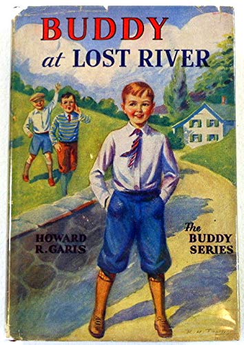 Buddy at Lost River; or A Boy and a Gold Mine. ... B0751KDZKT Book Cover