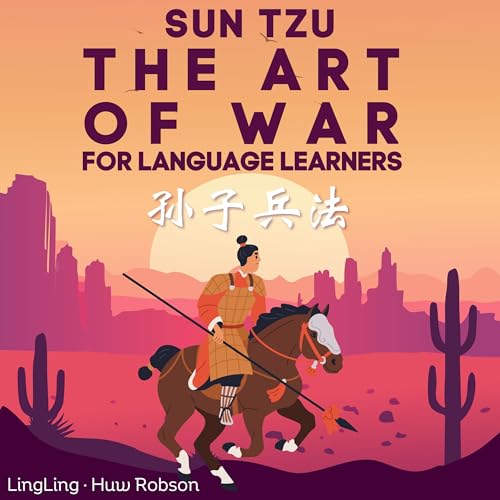 The Art of War for Language Learners by Ling Ling, Huw Robson, Sun Tzu episode artwork