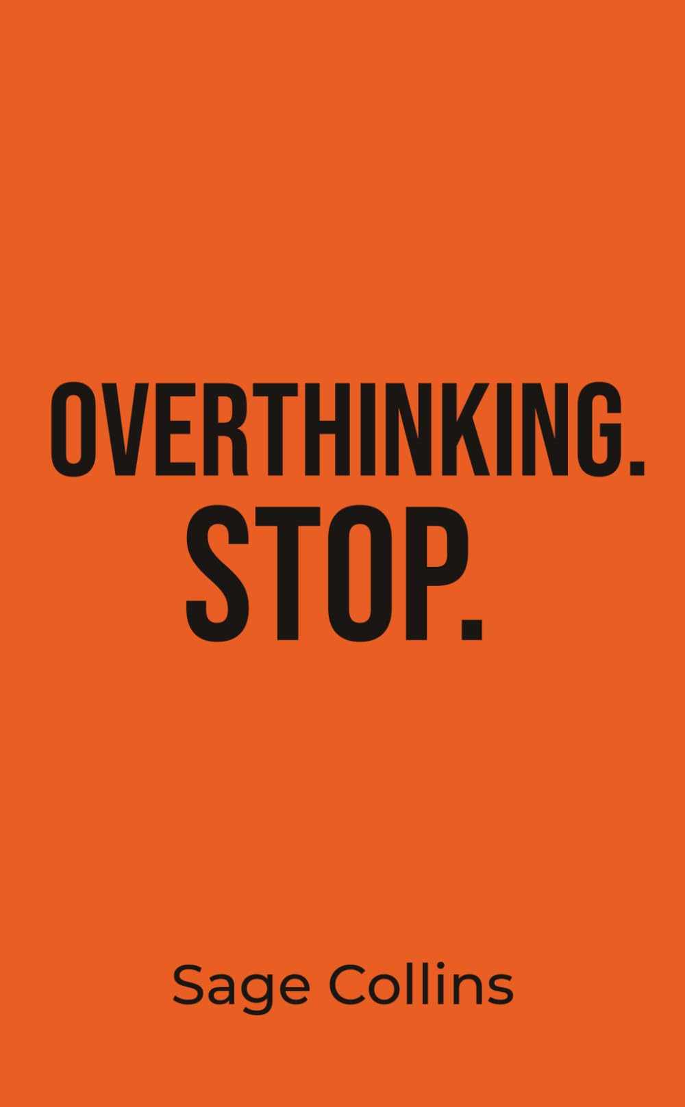 OVERTHINKING. STOP.: Pocket Tools to Interrupt Rumination, Calm 3 AM Spirals, and Reclaim Your Brain.