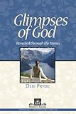 Glimpses of God: Revealed Through His Names