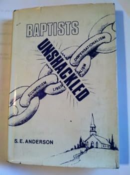 Hardcover Baptists unshackled Book