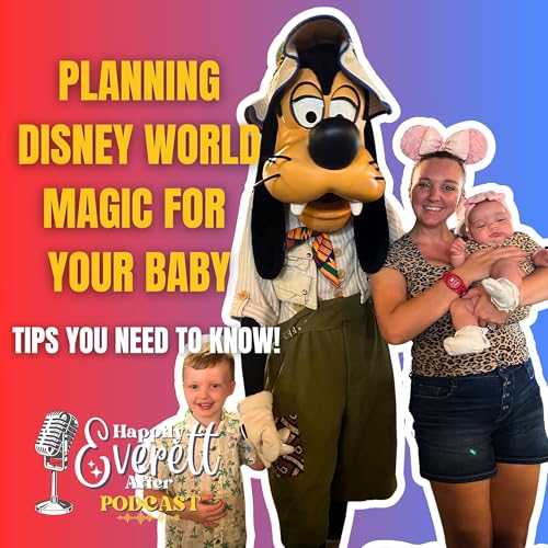 Planning Disney World Magic for Your Baby: Tips You Need!