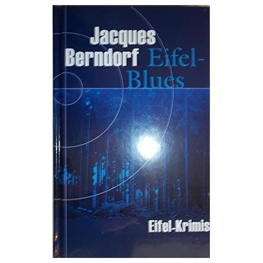 Eifel-Blues (Eifel-Krimi) [Vollständige Lizenzausgabe]