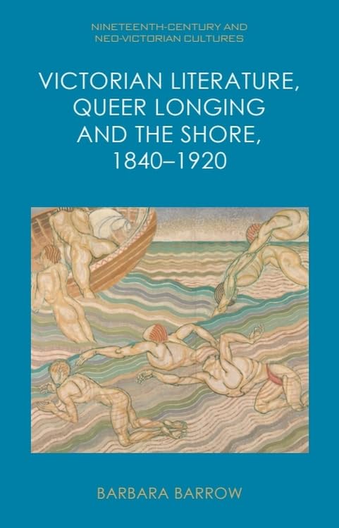Victorian Literature, Queer Longing and the Shore, 1840–1920