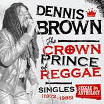 Crown Prince of Reggae Singles 1972-1985