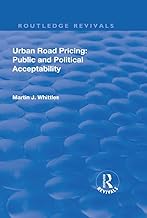 Urban Road Pricing: Public and Political Acceptability (Routledge Revivals)