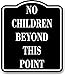 No Children Beyond This Point BLACK Aluminum Composite Sign, 8.5