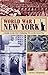World War I New York: A Guide to the City's Enduring Ties to the Great War
