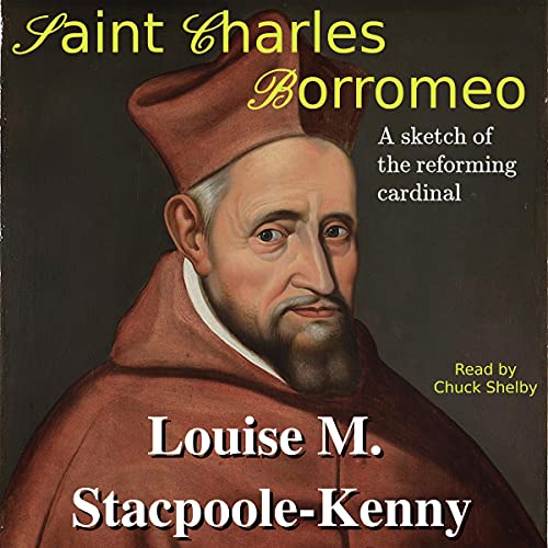 Saint Charles Borromeo by Louise M. Stacpoole-Kenny episode artwork