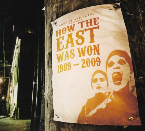 How The East Was Won 1989-2009