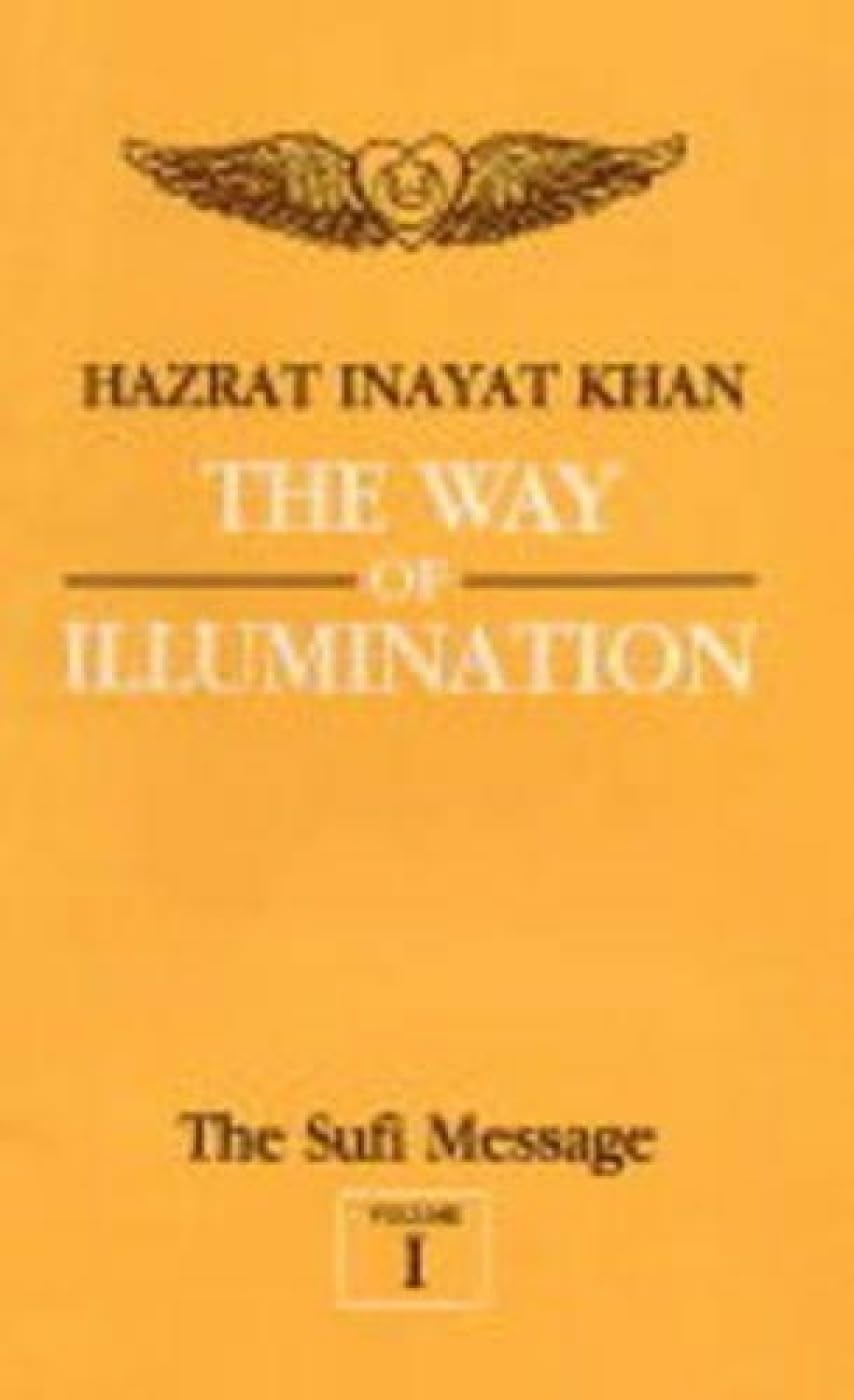 The Sufi Message: Way of Illumination v. 1