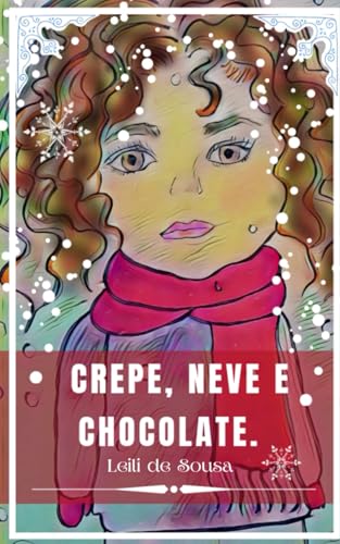 CREPE, NEVE E CHOCOLATE.