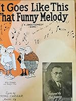 It Goes Like This That Funny Melody - A Jingly Comedy Song (Sheet Music) B0045IK800 Book Cover